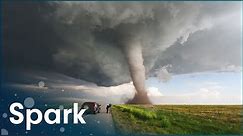 Uncovering The World's Biggest And Most Violent Storms | Stormrider: Tornado | Spark