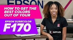 How to Get the Best Colors out of your Epson SureColor F170 Dye Sublimation Printer