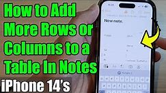 iPhone 14/14 Pro Max: How to Add More Rows or Columns to a Table In Notes