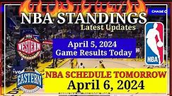 NBA STANDINGS TODAY as of April 5, 2024 | GAME RESULTS TODAY | NBA SCHEDULE April 6, 2024