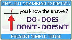 Do Does Don't Doesn't - English Grammar Exercises - Present Simple Tense