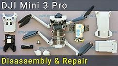 DJI Mini 3 Pro Disassembly and Repair Guide: Ultimate Step-by-Step Tutorial