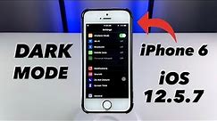 Enable Dark Mode on iPhone 6 on iOS 12.5.7