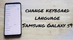 How to change keyboard language Samsung Galaxy s9