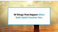 What Happens When The Holy Spirit Touches You? - SaintlyLiving