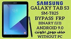 Samsung T825 FRP Bypass 9.0 U3 | Galaxy Tab S3 Google Account Reset Without PC 2019_100%