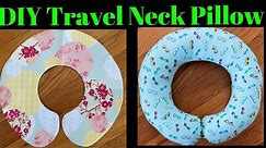How To Make Travel Neck Pillow/DIY Travel Pillow Easy Sewing Tutorial No Sewing Machine/Hand Stitch