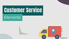 17 Key Elements of Customer Service (With Example) -