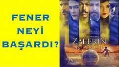 ZAFERİN RENGİ - Fenerbahçe'nin Vatan Savunmasındaki Yeri - Film İncelemesi
