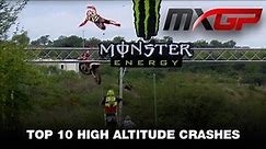 Top 10 Insane High Altitude Crashes - MXGP #Motocross