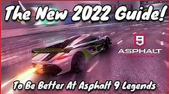 Asphalt 9 Legends Best Tip & Tricks To Be Better! | 2022's Advanced Guide To Be Better At Asphalt 9