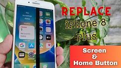 Replace iPhone 8 Plus Screen And Home Button | M&Q Restore Old Things || Replace Screen Original |
