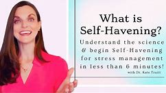 The Havening Techniques® for Rapid Stress & Anxiety Relief w/ Dr Kate Truitt