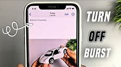 How to turn off burst mode on iphone | How to turn off burst mode on iphone timer
