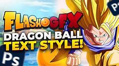 How to Make Dragon Ball Z Text Style in Photoshop | FREE Anime Custom Text Logo Tutorial | Flash Gfx
