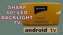 Sharp Aquos 60" android tv (4T-C60BK1X) Unboxing and Review