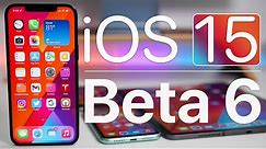 iOS 15 Beta 6 is Out! - What's New?