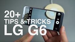 20+ LG G6 Tips and Tricks!