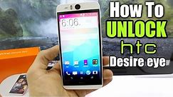 How To Unlock HTC Desire Eye - AT&T, T-mobile, Rogers, etc. Unlock HTC