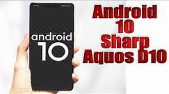 Install Android 10 on Sharp Aquos D10 (LineageOS 17 GSI treble) - How to Guide!