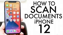 How To Scan Documents On iPhone 12!