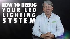How to Troubleshoot Your LED Lighting System