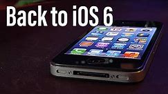 Bring your iPhone 4 back to iOS 6