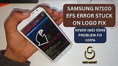 samsung galaxy note 2 stuck on logo screen | N7100 imei 0049