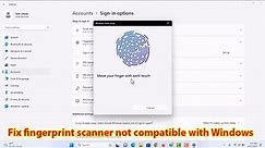 We couldn't find a fingerprint scanner compatible with windows hello fingerprint