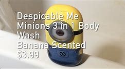 Despicable Me Minions 3 in 1 Body Wash Demo