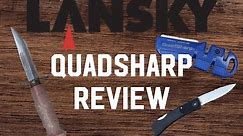 Lansky QuadSharp knife sharpener review. Recommended!