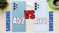 Samsung Galaxy A52 vs Samsung Galaxy A33 ✅