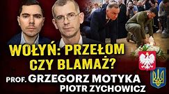 Wołyń: brak ekshumacji. Dlaczego Polska i Ukraina nie mogą się dogadać? - Grzegorz Motyka, Zychowicz