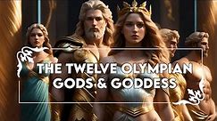 The Twelve Olympian Gods & Goddess of Ancient Greek Mythology