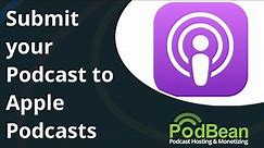 How to Submit Your Podcast to Apple Podcasts 2021