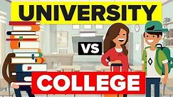 University VS College - What's The Difference? Education Comparison