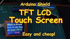 #83 Colour Touch Screen TFT LCD for your Arduino - Cheap & Easy