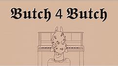 Butch 4 Butch ‖ OC animatic ‖
