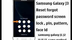 Samsung Galaxy J3 Reset forgot password screen lock easily | pin | pattern | Samsung J1,J2,J3 ,J5 J7