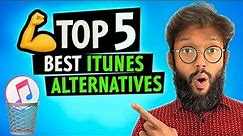 Top 5 Best iTunes Alternatives for File Management in 2024!