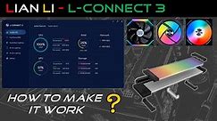 Lian Li ARGB Products (How to make it work?) [L-Connect 3]