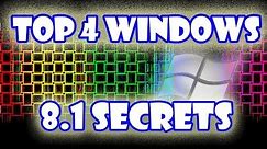 Top 4 Windows 8.1 Secrets [Tips and Tricks]