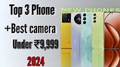 TOP ? BEST CAMERA MOBILE PHONES UNDER ₹10000 BUDGET 2024 | Best Camera Phone under ₹10,000