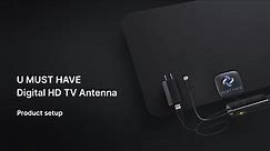 U MUST HAVE Digital HD TV Antenna - Product Setup