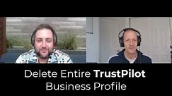 How To Permanently Remove Your TrustPilot Business Page - Guaranteed
