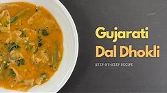 Dal Dhokli Recipe | Traditional Dal Dhokli Recipe | Step-by-Step Gujarati Dal Dhokli with Tips