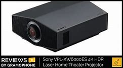 Sony VPL-XW6000ES | 4K HDR Laser HT Projector Review