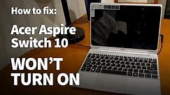 Acer Aspire Switch 10 Won't Turn On - How to Reset Fix and Restart Laptop