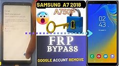 Samsung A7 2018 SM-A750F U5 Android 10 frp Bypass - Samsung Google Account remove