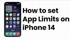 How to Set App Limits on Apple iPhone 14